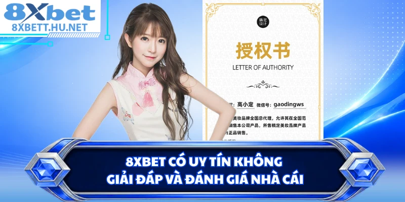 8XBET Có Uy Tín Không - Giải Đáp Và Đánh Giá Nhà Cái