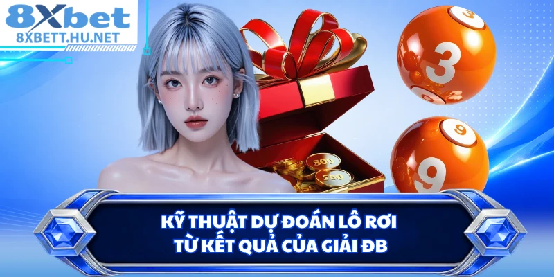 Kỹ thuật dự đoán lô rơi từ kết quả của giải ĐB