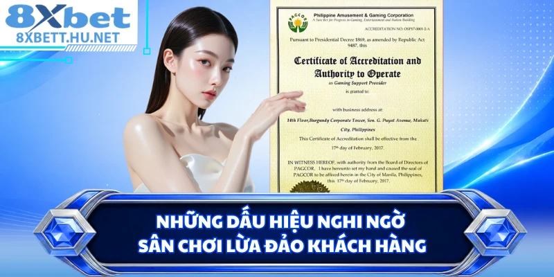 Những dấu hiệu nghi ngờ sân chơi lừa đảo khách hàng