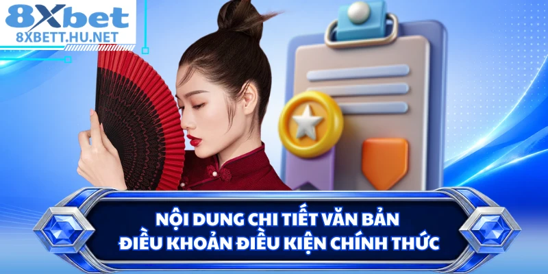Nội dung chi tiết văn bản điều khoản điều kiện chính thức