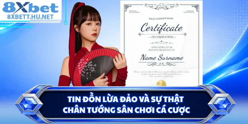 Tin đồn lừa đảo và sự thật chân tướng sân chơi cá cược